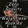 Zero Gravity part 2