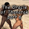 The Oracle of Thanatok, part 6